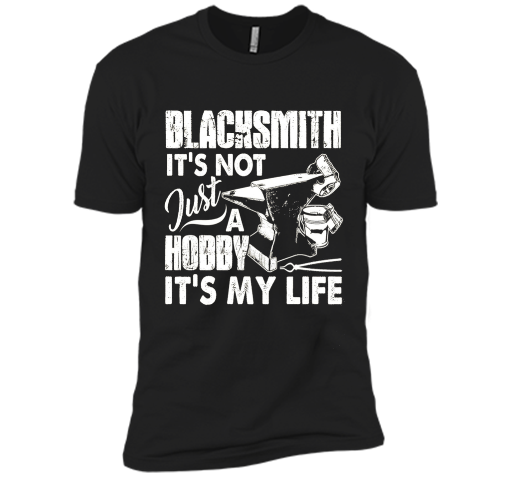 Blacksmith Shirts - Blacksmith Is My Life T shirts