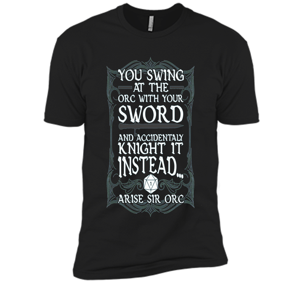 Arise Sir Orc Funny Tabletop RPG Shirt