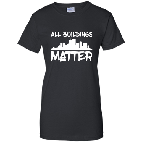 All Buildings Matter T-Shirt