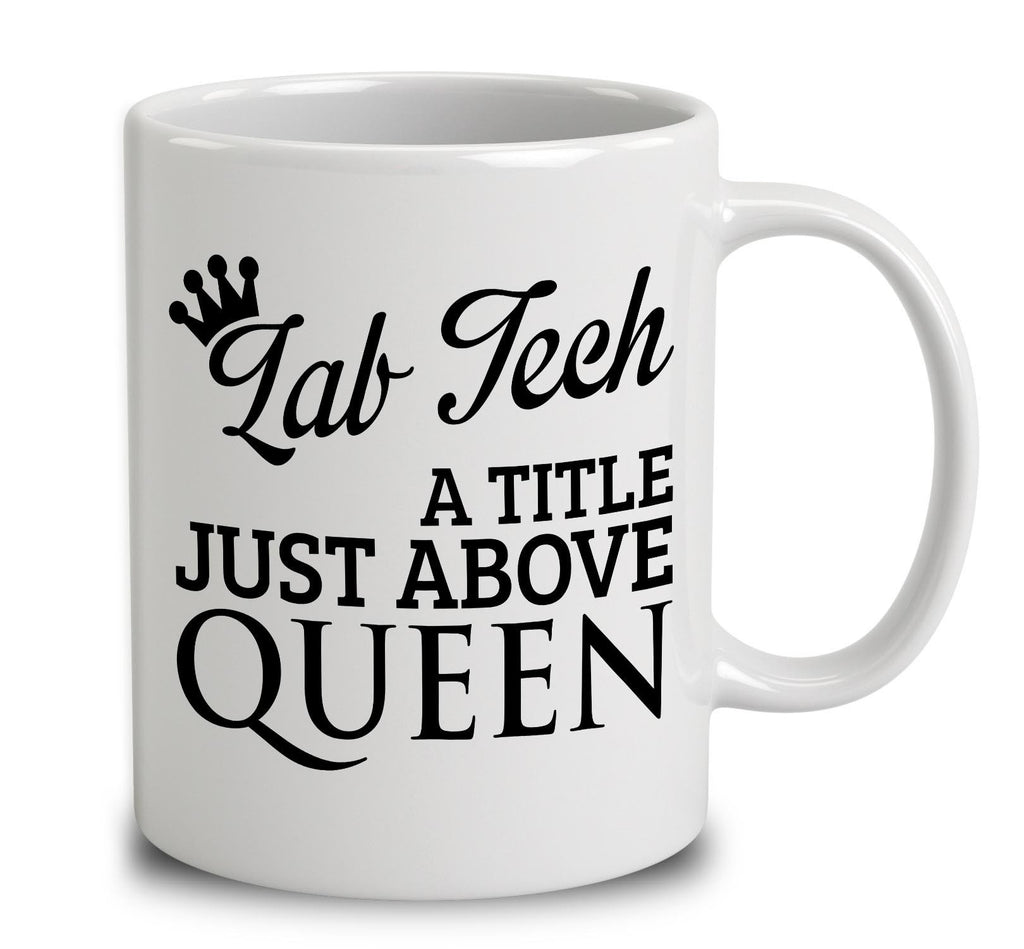 Lab Tech A Title Just Above Queen