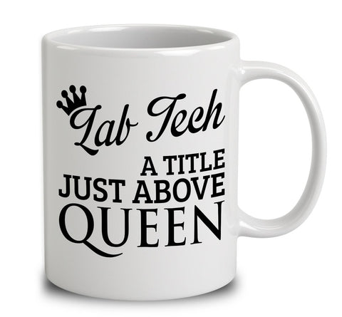 Lab Tech A Title Just Above Queen