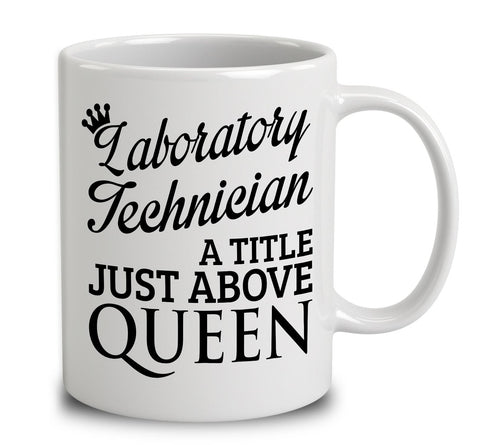 Laboratory Technician A Title Just Above Queen