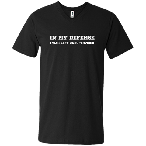IN MY DEFENSE I WAS LEFT UNSUPERVISED T-SHIRT - GIFT IDEA