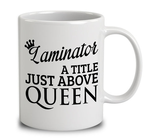 Laminator A Title Just Above Queen