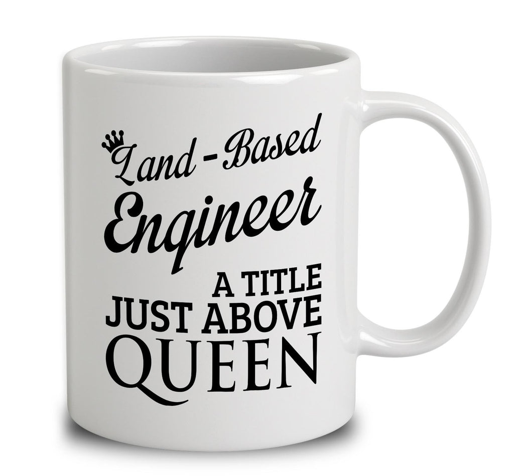 Land-Based Engineer A Title Just Above Queen