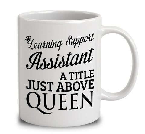 Learning Support Assistant A Title Just Above Queen
