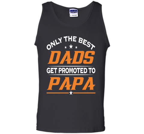 Men's Only Best Dads Get Promoted To Papa Tshirt Father's Day Gift