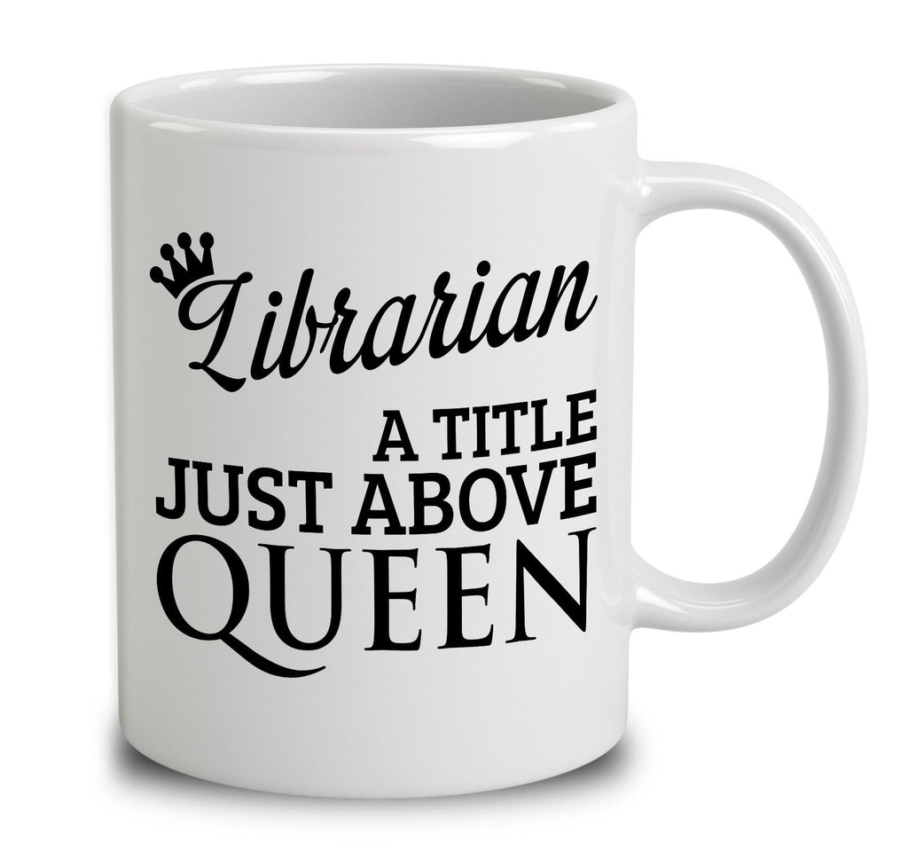 Librarian A Title Just Above Queen