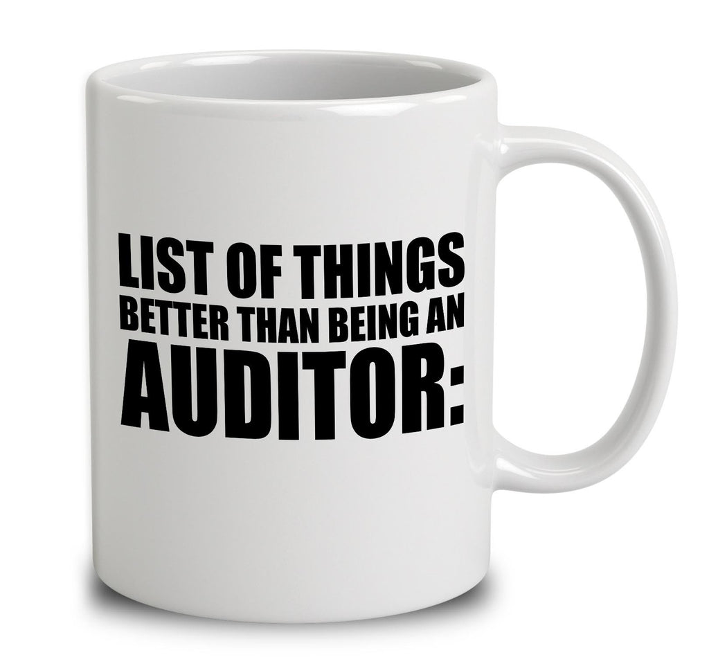 List Of Things Better Than Being An Auditor