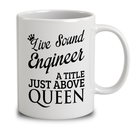 Live Sound Engineer A Title Just Above Queen