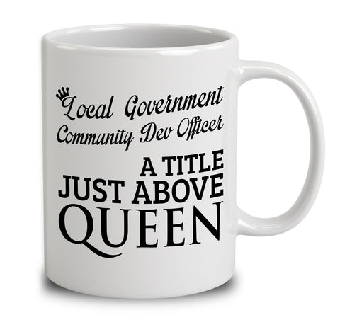 Local Government Community Dev Officer A Title Just Above Queen