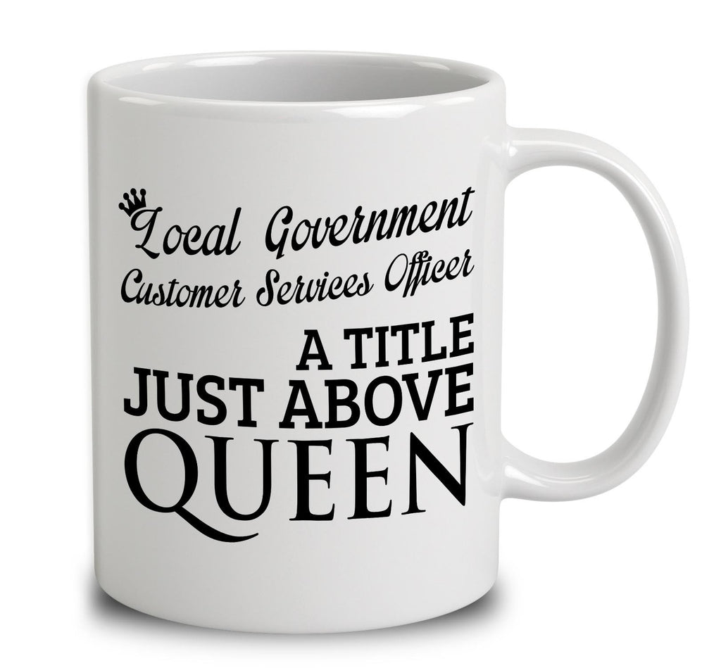 Local Government Customer Services Officer A Title Just Above Queen