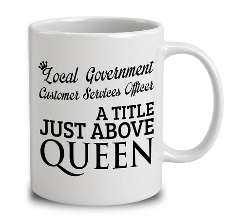Local Government Customer Services Officer A Title Just Above Queen
