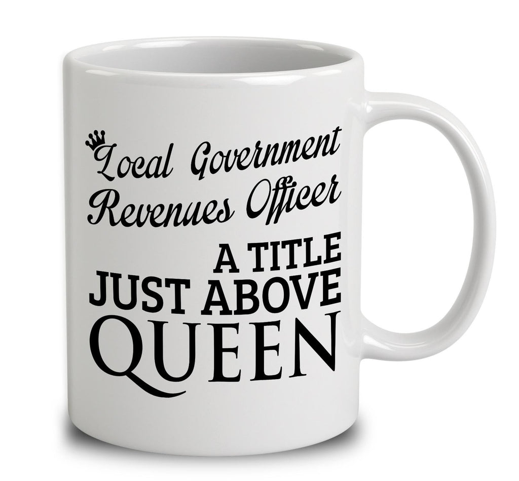 Local Government Revenues Officer A Title Just Above Queen