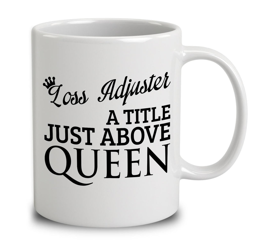 Loss Adjuster A Title Just Above Queen