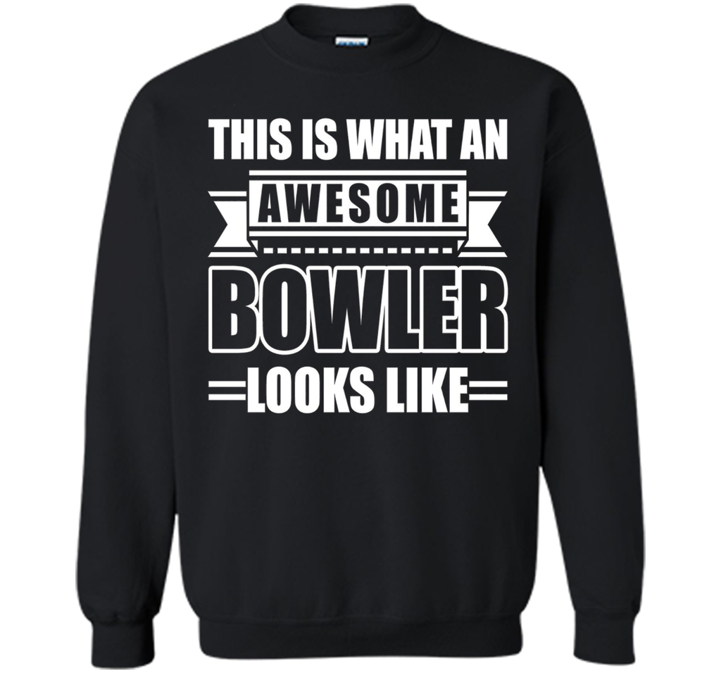 This Is What An Awesome Bowler Looks Like T-shirt