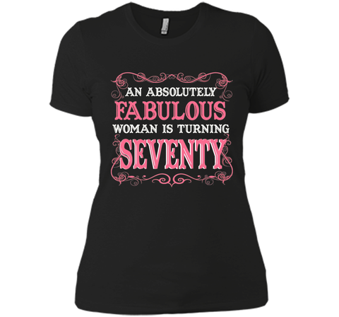 An Absolutely Fabulous Woman Is Turning Seventy - 1947 Shirt