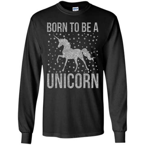 Born To Be a Unicorn Glitter Shirt