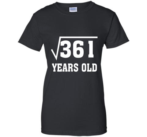 Square Root Of 361 Funny 19 Years Old T-Shirt 19th Birthday
