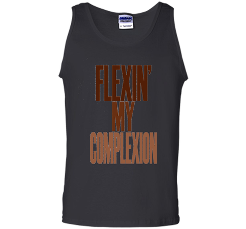 Flexin My Complexion T-Shirt