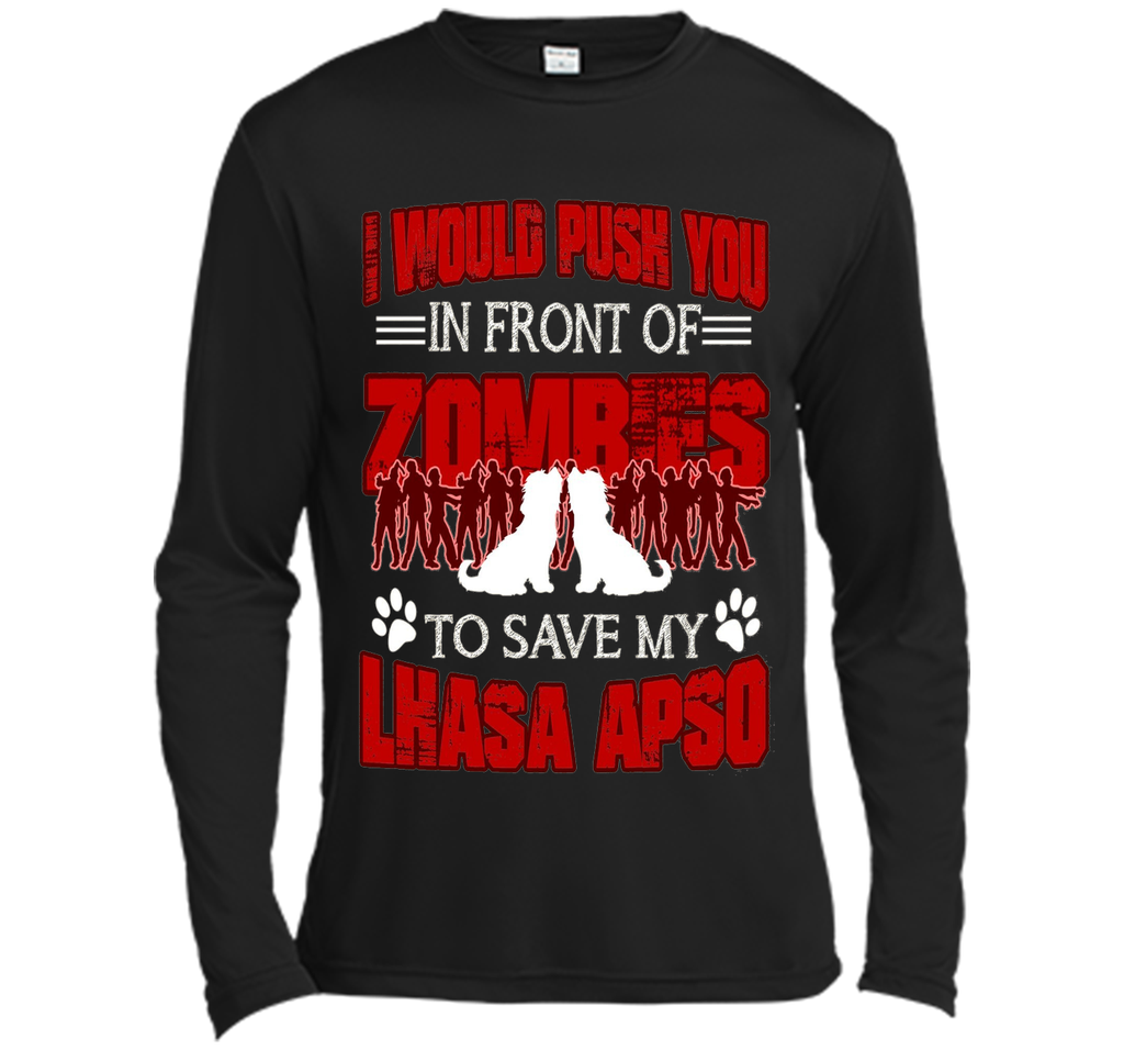 Lhasa Apso Tee - I Would Save My Lhasa Apso T shirt