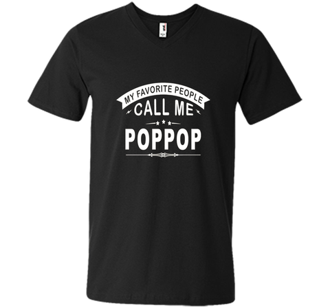 My Favorite People Call Me Poppop Grandfather Gift T-Shirt