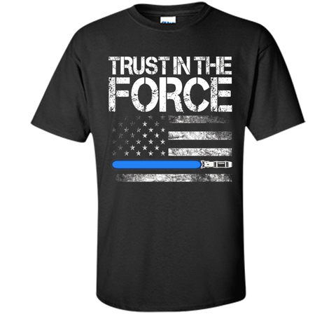 Trust In The Force T-shirt American Flag Day