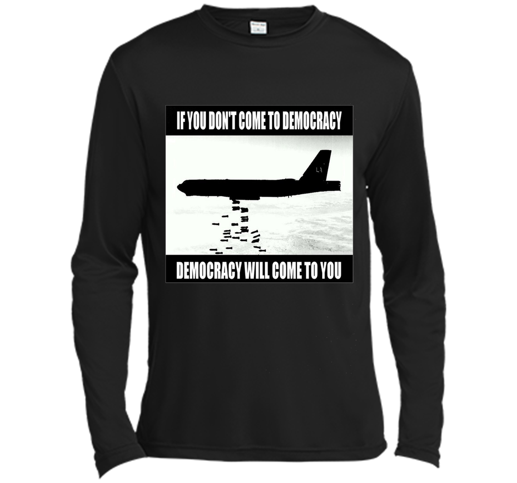 DEMOCRACY - war - power - politics - political - T-shirt