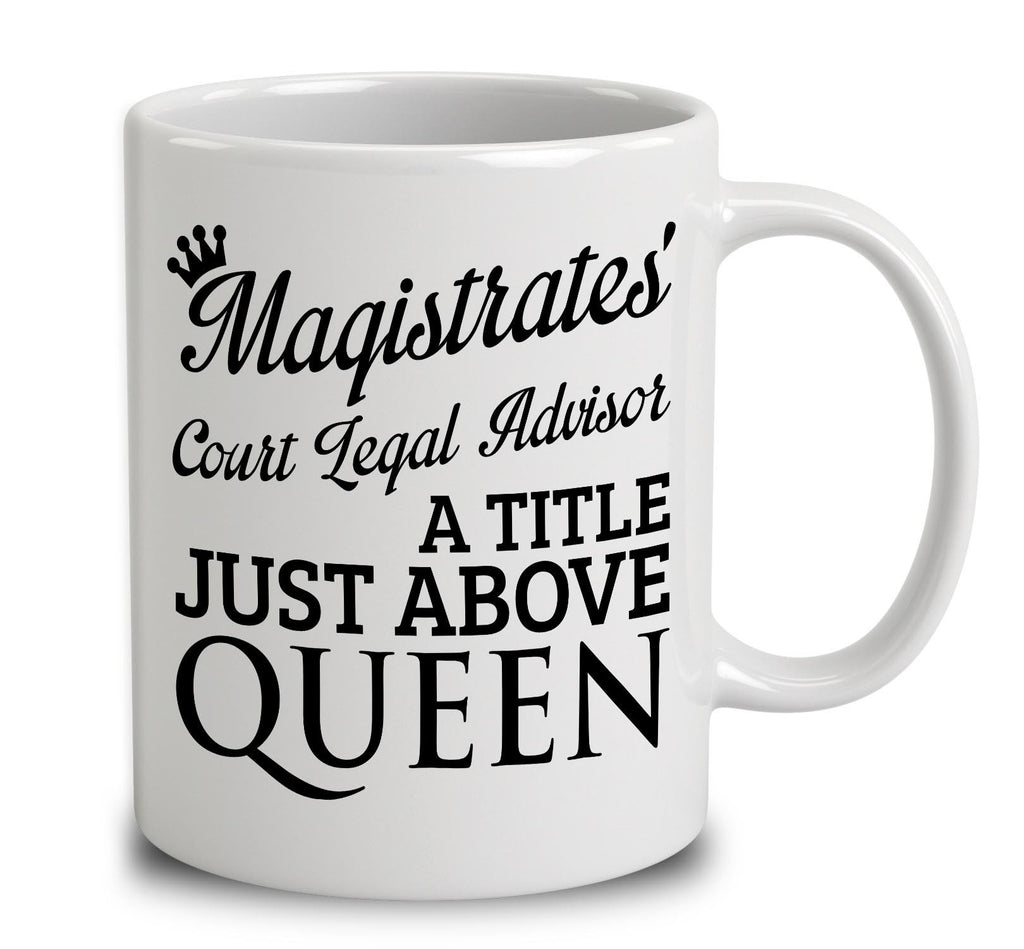 Magistrates' Court Legal Advisor A Title Just Above Queen