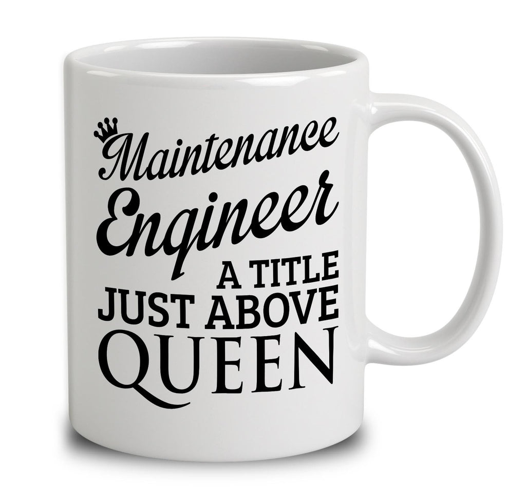 Maintenance Engineer A Title Just Above Queen