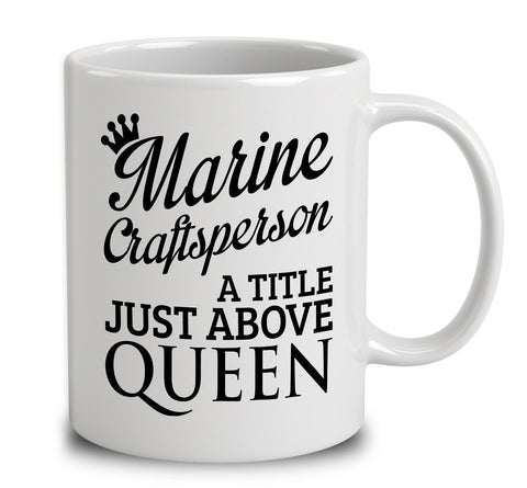 Marine Craftsperson A Title Just Above Queen