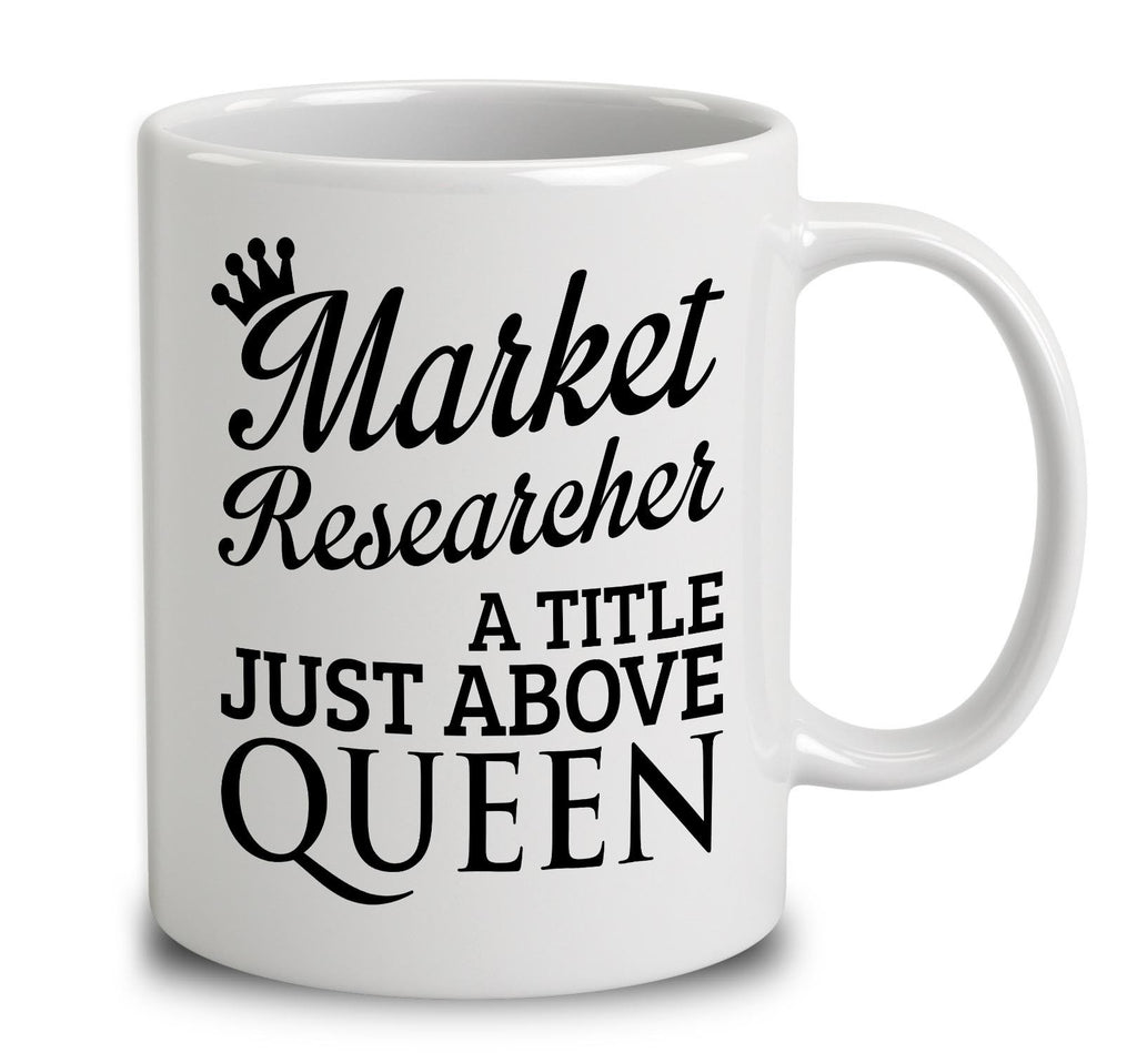 Market Researcher A Title Just Above Queen