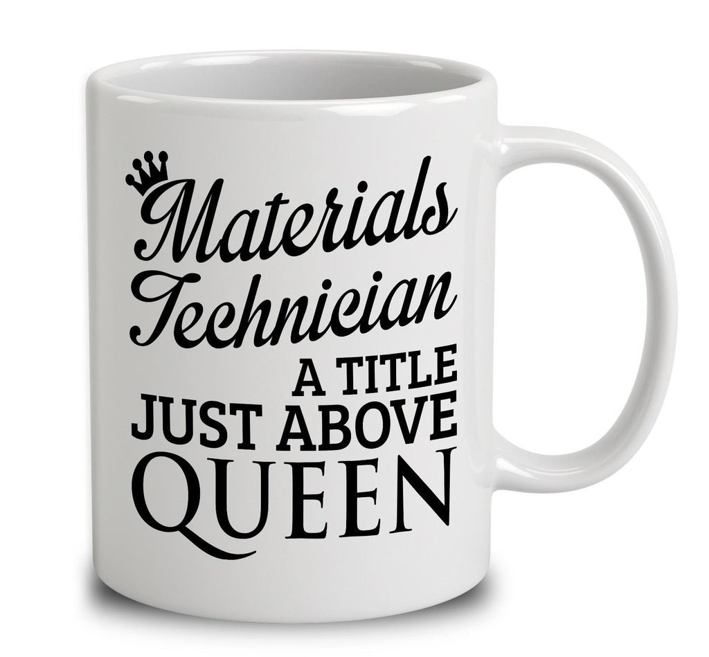 Materials Technician A Title Just Above Queen