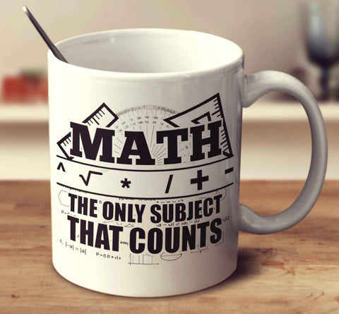 Math The Only Subject That Counts