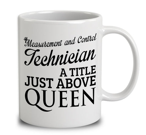 Measurement And Control Technician A Title Just Above Queen