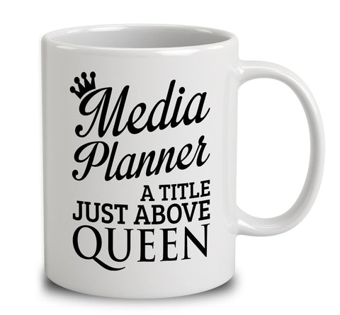 Media Planner A Title Just Above Queen