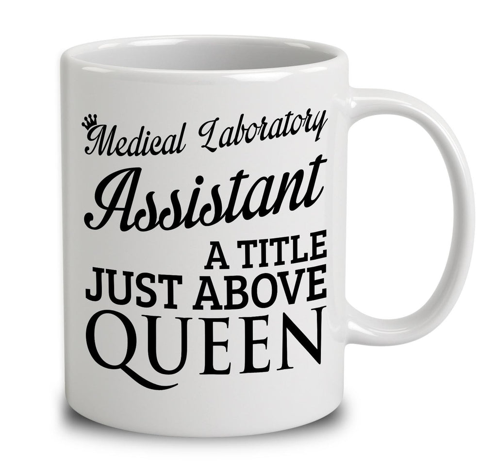 Medical Laboratory Assistant A Title Just Above Queen