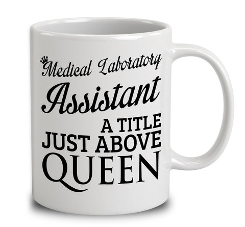 Medical Laboratory Assistant A Title Just Above Queen