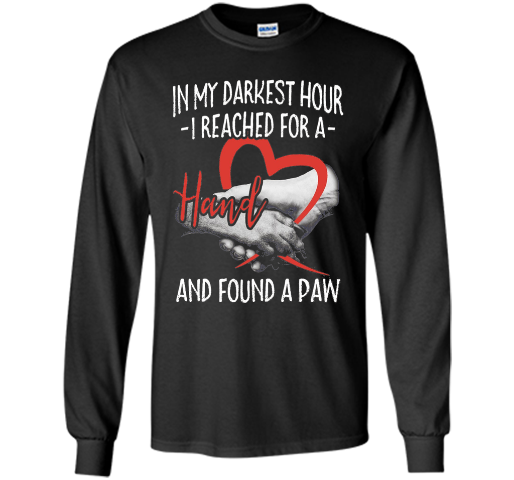 I Reached For A Hand Found A Paw T-Shirt