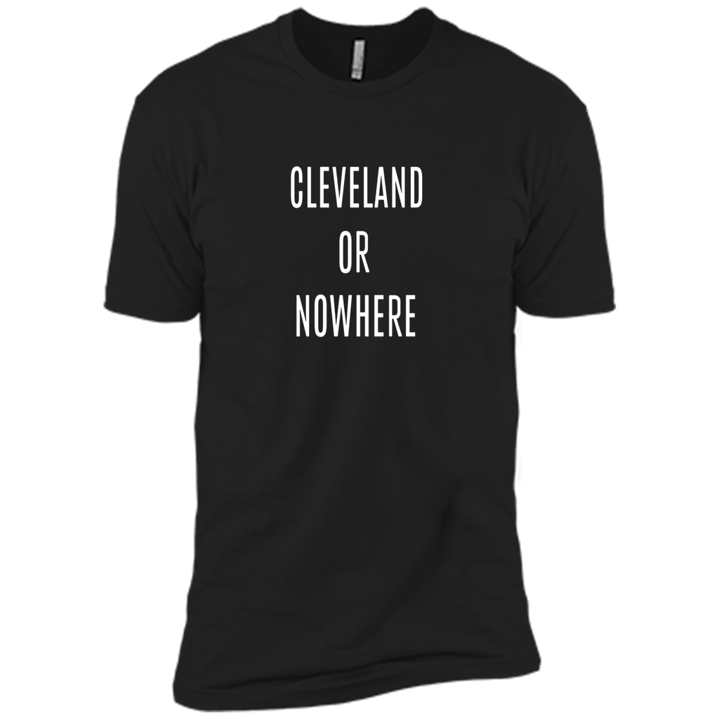 Cleveland or Nowhere Shirt
