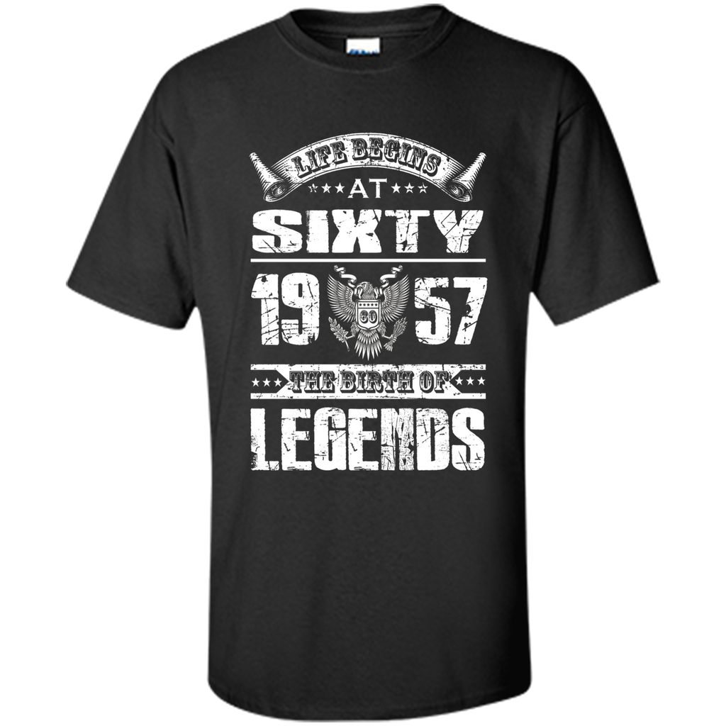 Life begins at 60, 1957 the birth of legends- 1957 T Shirt shirt