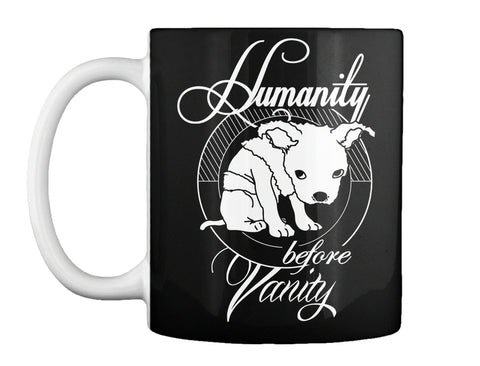 Humanity Before Vanity T-Shirts