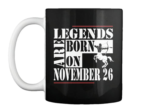 Legends are born on November 26
