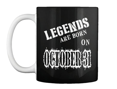 Legends are born on October 31