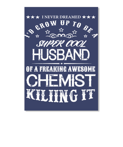 Super Cool Husband-Chemist