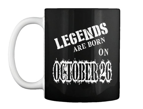 Legends are born on October 26