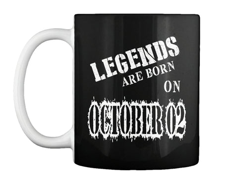 Legends are born on October 02