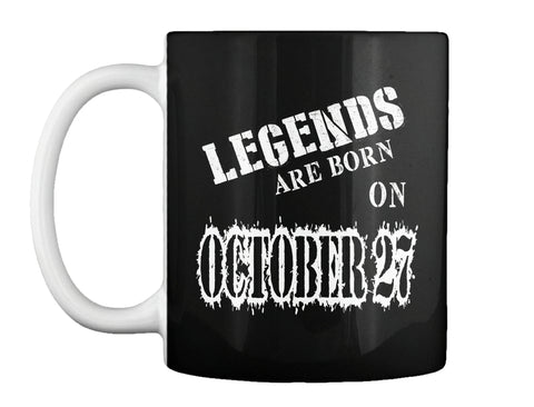 Legends are born on October 27