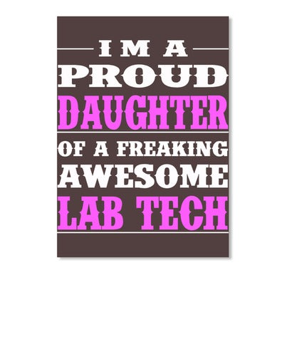 PROUD DAUGHTER - LAB TECH