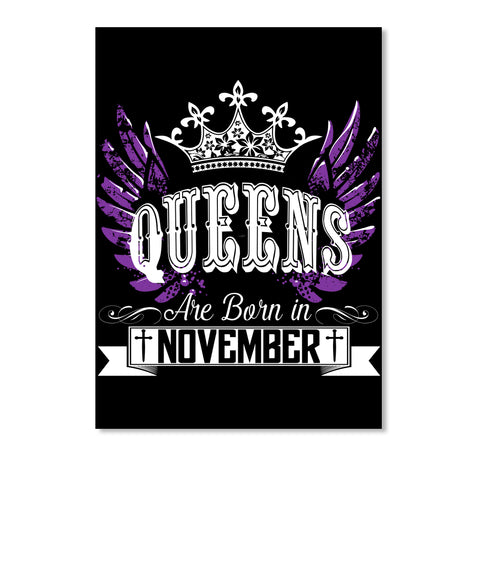 QUEENS ARE BORN IN NOVEMBER